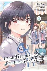 Produktbild: I Made Friends with the Second Prettiest Girl in My Class, Vol. 2