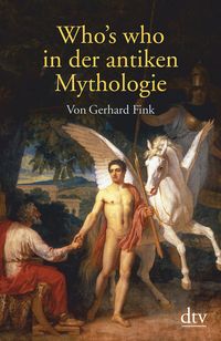 Bild vom Artikel Who's who in der antiken Mythologie vom Autor Gerhard Fink