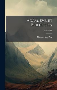 Produktbild: Adam, Eve, et Brid'oison