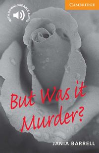 But Was it Murder? Jania Barrell