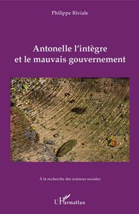 Produktbild: Antonelle l'int&egrave;gre et le mauvais gouvernement