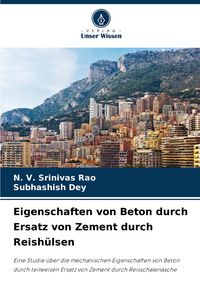 Produktbild: Eigenschaften von Beton durch Ersatz von Zement durch Reish&uuml;lsen
