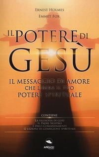 Produktbild: Il potere di Ges&ugrave;. Il messaggio di amore che libera il tuo potere spirituale