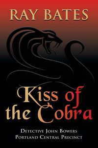 Produktbild: KISS OF THE COBRA - with Detective John Bowers