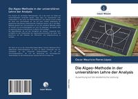 Produktbild: Die Algeo-Methode in der universit&auml;ren Lehre der Analysis