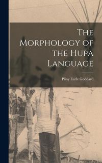 Produktbild: The Morphology of the Hupa Language