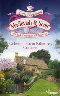 Produktbild: MacTavish & Scott - Geheimnisse in Kilmore Cottage