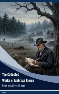 Produktbild: The collected works of Ambrose Bierce