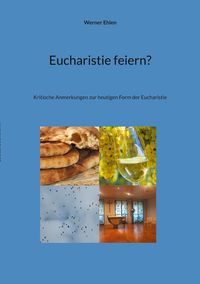 Produktbild: Eucharistie feiern?