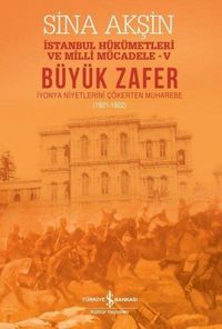 Produktbild: B&uuml;y&uuml;k Zafer - Iyonya Niyetlerini C&ouml;kerten Muharebe 1921-1922