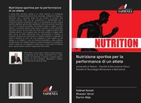 Produktbild: Nutrizione sportiva per la performance di un atleta