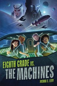 Produktbild: Eighth Grade vs. the Machines