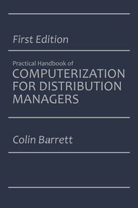 Produktbild: The Practical Handbook of Computerization for Distribution Managers