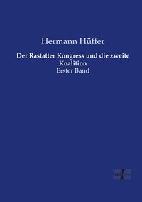 Produktbild: Der Rastatter Kongress und die zweite Koalition