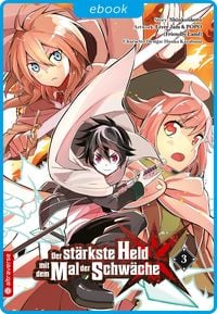 Produktbild: Der st&auml;rkste Held mit dem Mal der Schw&auml;che 03