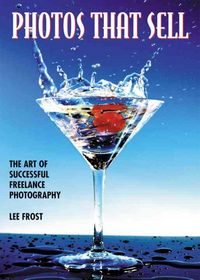Produktbild: Photos That Sell: The Art of Successful Freelance Photography