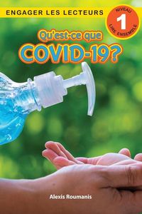 Produktbild: Qu'est-ce que COVID-19? Niveau de lecture 1 (Cycle 1)