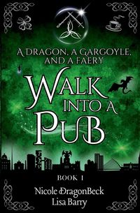 Produktbild: A Dragon, a Gargoyle, and a Faery Walk into a Pub