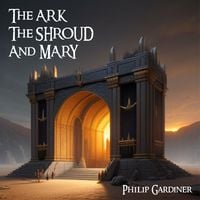 Produktbild: The Ark, the Shroud and Mary