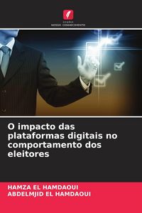 Produktbild: O impacto das plataformas digitais no comportamento dos eleitores