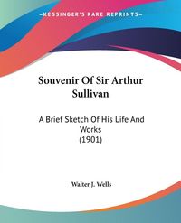 Produktbild: Souvenir Of Sir Arthur Sullivan