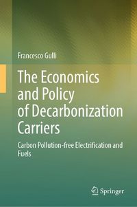 Produktbild: The Economics and Policy of Decarbonization Carriers