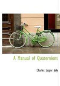 Produktbild: A Manual of Quaternions