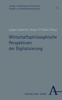 Produktbild: Wirtschaftsphilosophische Perspektiven der Digitalisierung