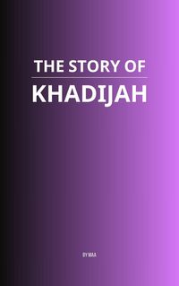 Produktbild: The Story of Khadijah