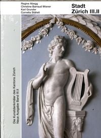 Produktbild: Die Kunstdenkm&auml;ler des Kantons Z&uuml;rich, Neue Ausgabe III.II