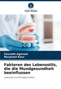Produktbild: Faktoren des Lebensstils, die die Mundgesundheit beeinflussen