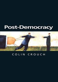 Bild vom Artikel Post-Democracy vom Autor Colin Crouch
