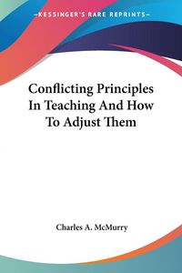 Produktbild: Conflicting Principles In Teaching And How To Adjust Them