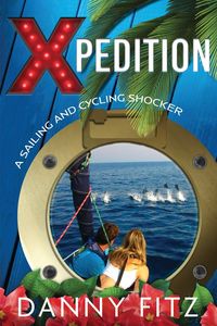 Produktbild: Xpedition - A Sailing And Cycling Shocker