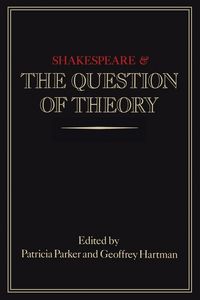 Produktbild: Shakespeare and the Question of Theory