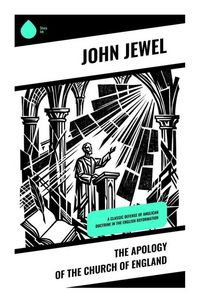 Produktbild: The Apology of the Church of England