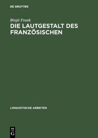 Produktbild: Die Lautgestalt des Franz&ouml;sischen