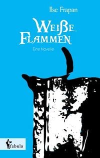 Produktbild: Frapan, I: Wei&szlig;e Flamme. Eine Novelle