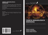 Produktbild: Ciencia Arqueol&oacute;gica End&oacute;gena