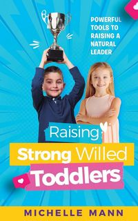 Produktbild: Raising Strong-Willed Toddlers