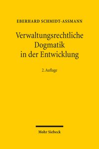 Produktbild: Verwaltungsrechtliche Dogmatik in der Entwicklung