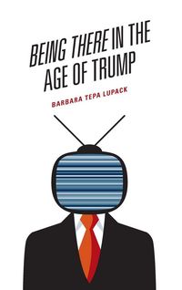 Produktbild: Being There in the Age of Trump