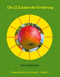 Produktbild: Die 12 Zutaten der Ern&auml;hrung
