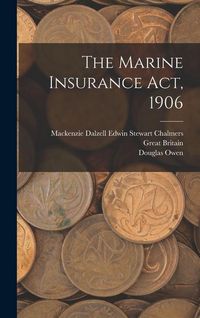 Produktbild: The Marine Insurance Act, 1906