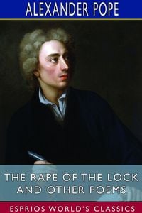Produktbild: The Rape of the Lock and Other Poems (Esprios Classics)