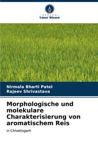 Produktbild: Morphologische und molekulare Charakterisierung von aromatischem Reis