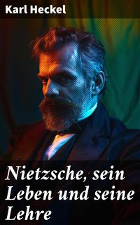Produktbild: Nietzsche, sein Leben und seine Lehre