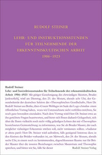 Bild vom Artikel Lehr- und Instruktionsstunden für Teilnehmende der erkenntniskultischen Arbeit 1906 - 1923 nach Gedächtnisaufzeichnungen vom Autor Rudolf Steiner
