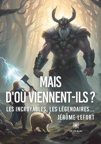 Produktbild: Lefort-J: Mais d'o&ugrave; viennent-ils ?