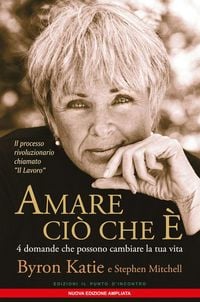 Produktbild: Amare ci&ograve; che &egrave;. 4 domande che possono cambiare la tua vita
